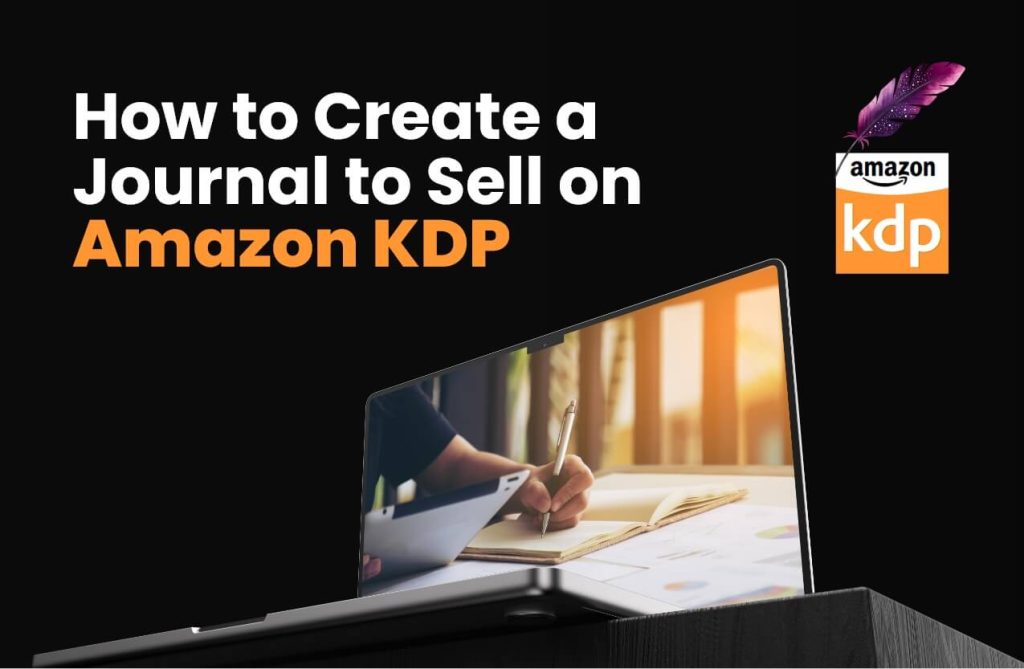 How to Create a Journal to Sell on Amazon KDP in 2023